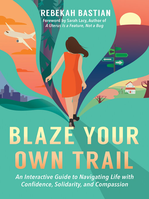 Title details for Blaze Your Own Trail by Rebekah Bastian - Wait list